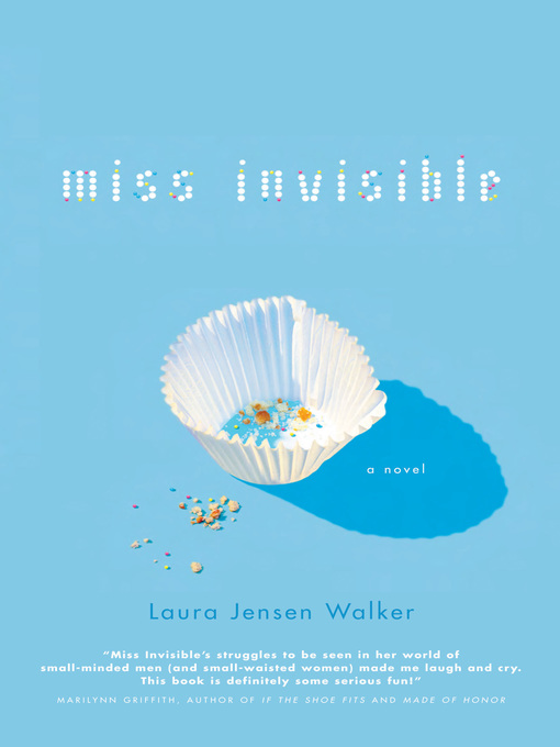 Title details for Miss Invisible by Laura Jensen Walker - Available